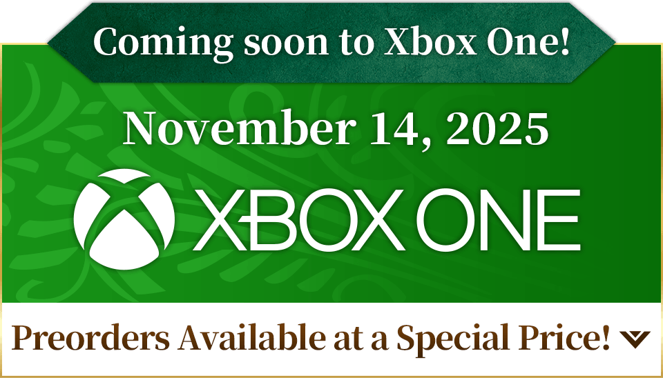 Coming soon to Xbox One! Xbox Version Available November 14 Preorders Available at a Special Price!